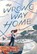 The Wrong Way Home, Kate O'Shaughnessy - Paperback - 9780593650769