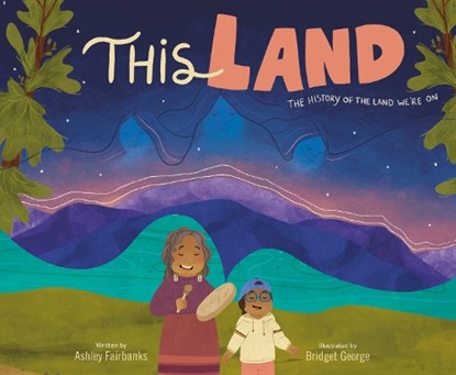 This Land, Ashley Fairbanks ; Bridget George - Gebonden - 9780593651445