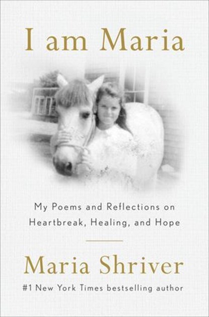 I Am Maria, Maria Shriver - Ebook - 9780593653401