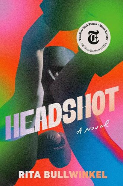 Headshot, Rita Bullwinkel - Gebonden - 9780593654101
