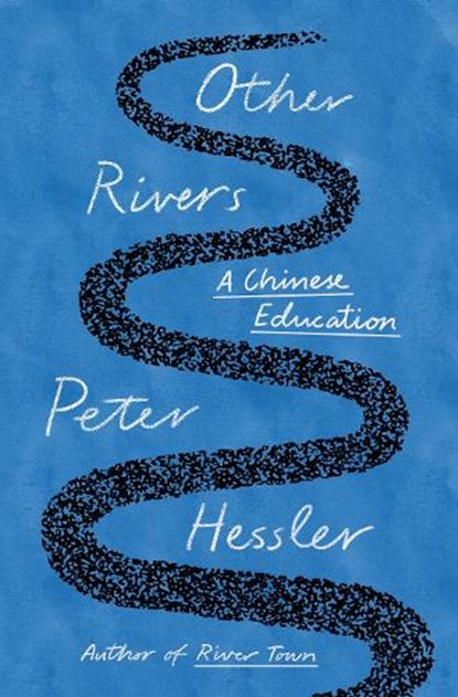 Hessler, P: Other Rivers, Peter Hessler - Gebonden - 9780593655337