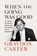 When the Going Was Good, Graydon Carter - Gebonden - 9780593655900