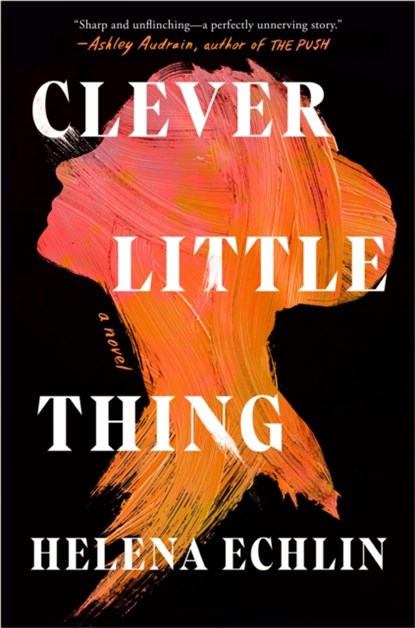 Clever Little Thing, Helena Echlin - Gebonden - 9780593656075