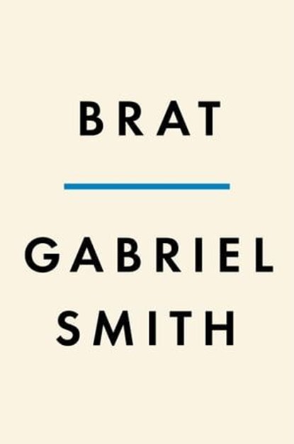 Brat, Gabriel Smith - Ebook - 9780593656884