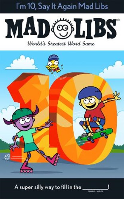 I'm 10, Say It Again Mad Libs: World's Greatest Word Game, Jack Monaco - Paperback - 9780593658352