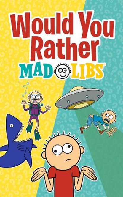 Would You Rather Mad Libs: A New Mad Libs Choose-Your-Fate Game, Olivia Luchini - Paperback - 9780593658628