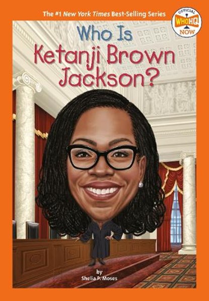 Who Is Ketanji Brown Jackson?, Shelia P. Moses ; Who HQ - Paperback - 9780593659557