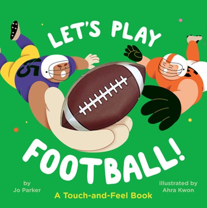 Let's Play Football!: A Touch-And-Feel Book, Jo Parker - Gebonden - 9780593659595