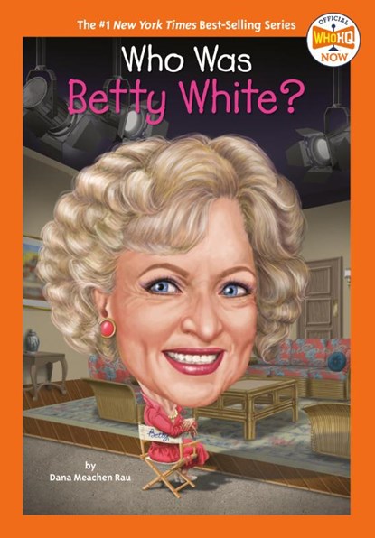 Who Was Betty White?, Dana Meachen Rau ; Who HQ - Paperback - 9780593659809