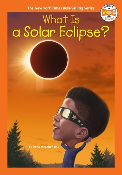 What Is a Solar Eclipse?, Dana Meachen Rau - Gebonden - 9780593660928
