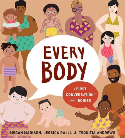 Every Body: A First Conversation about Bodies, Megan Madison - Gebonden - 9780593661505