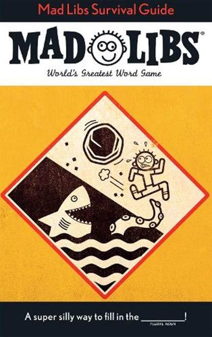 Mad Libs Survival Guide: World's Greatest Word Game, Gabriella Degennaro - Paperback - 9780593662403