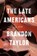 The Late Americans, Brandon Taylor - Paperback - 9780593676691