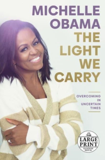 Light We Carry, Michelle Obama - Paperback - 9780593677902
