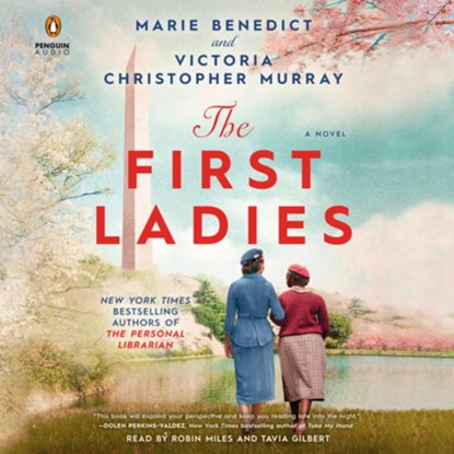 The First Ladies, Marie Benedict ; Victoria Christopher Murray - AVM - 9780593684252