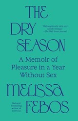 The Dry Season - Melissa Febos - 9780593685150
