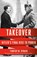 Takeover, Timothy W. Ryback - Paperback - 9780593685532