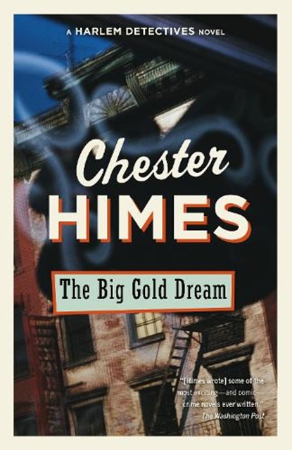 The Big Gold Dream, Chester Himes - Paperback - 9780593686096