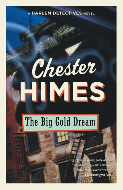 The Big Gold Dream, Chester Himes - Paperback - 9780593686096