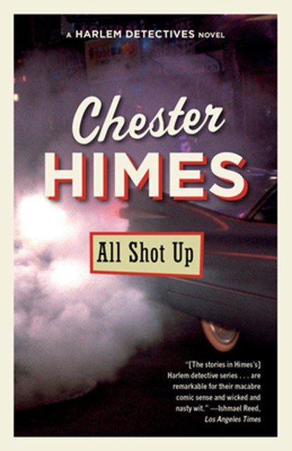 All Shot Up, Chester Himes - Paperback - 9780593686119