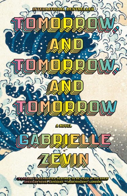 Tomorrow, and Tomorrow, and Tomorrow, Gabrielle Zevin - Paperback - 9780593686652