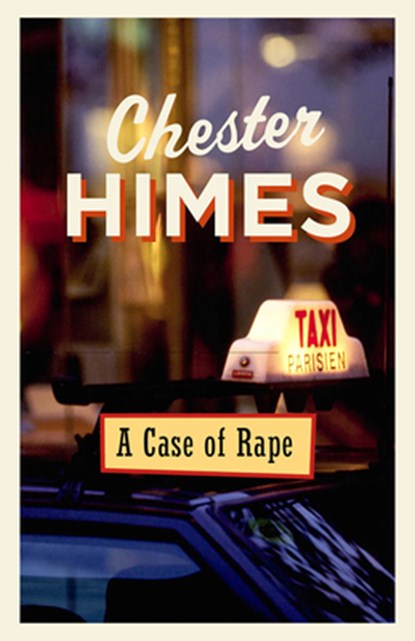 A Case of Rape, Chester Himes - Paperback - 9780593686744