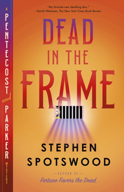 Dead in the Frame: A Pentecost and Parker Mystery, Stephen Spotswood - Paperback - 9780593687123