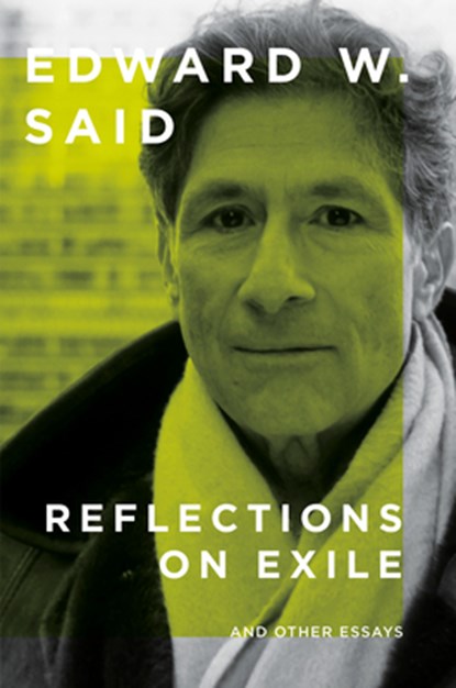 Reflections on Exile and Other Essays, Edward W. Said - Paperback - 9780593687918