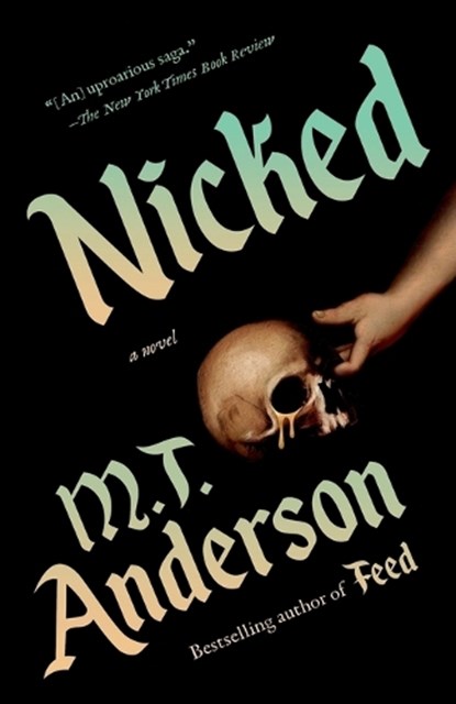 Nicked, M. T. Anderson - Paperback - 9780593688007