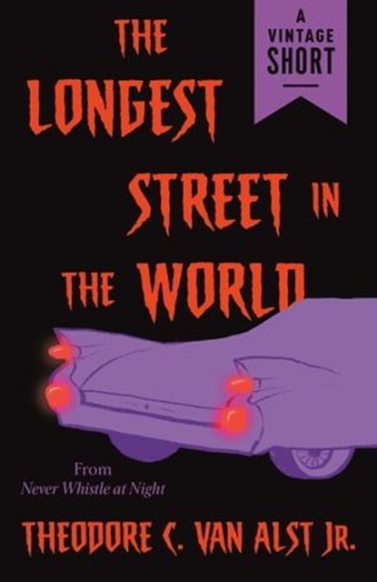The Longest Street in the World, Theodore C. Van Alst Jr. - Ebook - 9780593688502