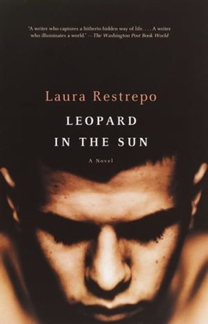 Leopard in the Sun, Laura Restrepo - Ebook - 9780593689332