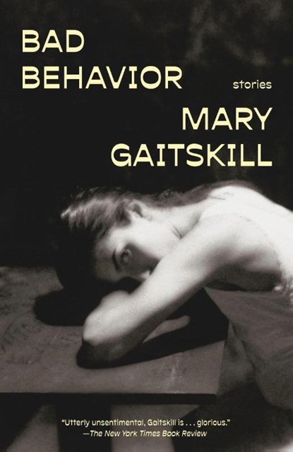 Bad Behavior, Mary Gaitskill - Paperback - 9780593689400