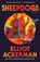 Sheepdogs, Elliot Ackerman - Paperback - 9780593689776