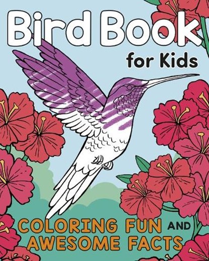 Bird Book for Kids, Katie (Katie Henries-Meisner) Henries-Meisner - Paperback - 9780593690109