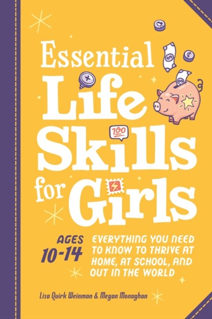 Essential Life Skills for Girls, Lisa Quirk (Lisa Quirk Weinman) Weinman ; Megan (Megan Monaghan) Monaghan - Paperback - 9780593690420