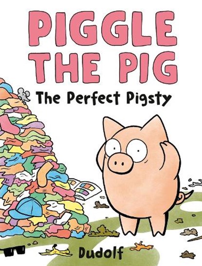Piggle the Pig: The Perfect Pigsty, Dudolf - Gebonden - 9780593691618