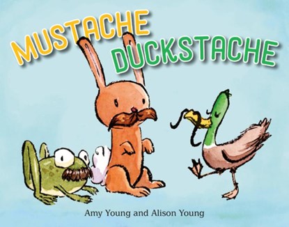 Mustache Duckstache, Amy Young - Gebonden - 9780593691748