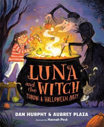 Luna and the Witch Throw a Halloween Party, Aubrey Plaza ; Dan Murphy - Ebook - 9780593693025