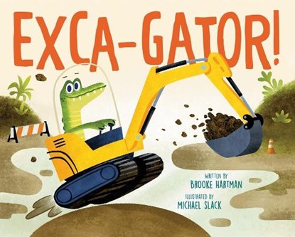 Exca-Gator!, Brooke Hartman - Gebonden - 9780593693339