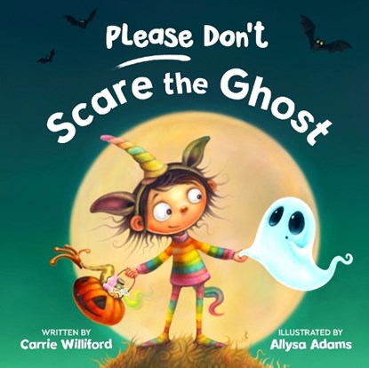 Please Don't Scare the Ghost, Carrie Williford - Gebonden - 9780593693650