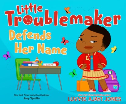 Little Troublemaker Defends Her Name, Luvvie Ajayi Jones - Gebonden - 9780593694251
