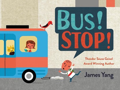 Bus! Stop!, James Yang - Gebonden - 9780593694718