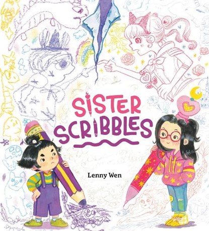 Sister Scribbles, Lenny Wen - Gebonden - 9780593694985