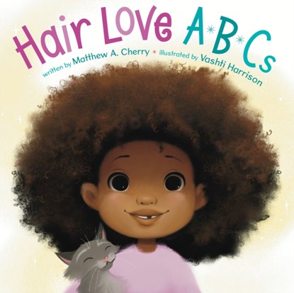 Hair Love ABCs, Matthew A. Cherry - Gebonden - 9780593695647