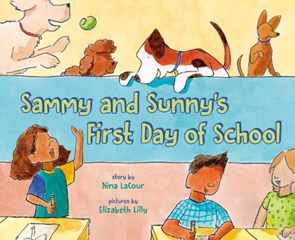 Sammy and Sunny's First Day of School, Nina LaCour - Gebonden - 9780593695753