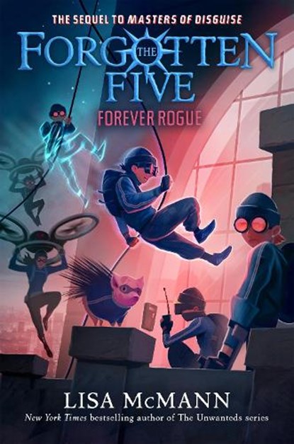 Forever Rogue (the Forgotten Five, Book 7), Lisa McMann - Gebonden - 9780593698808