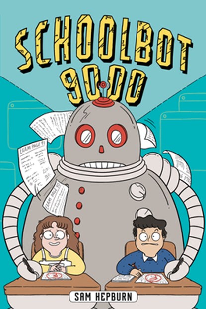 Schoolbot 9000: A Graphic Novel, Sam Hepburn - Paperback - 9780593699423