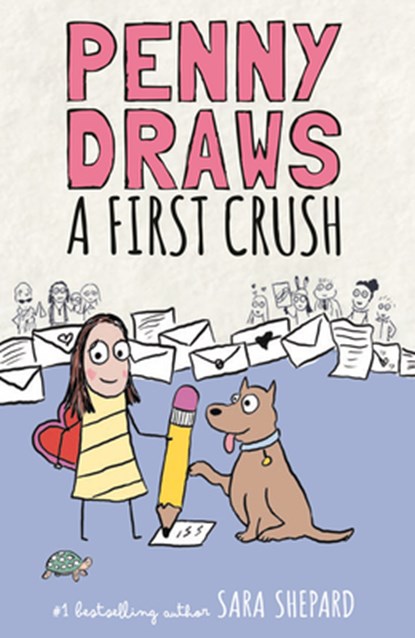 Penny Draws a First Crush, Sara Shepard - Gebonden - 9780593700341