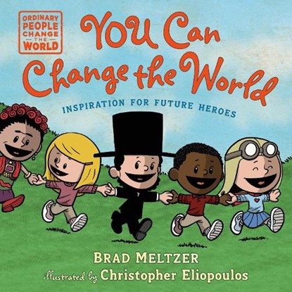 You Can Change the World, Brad Meltzer - Gebonden - 9780593700464