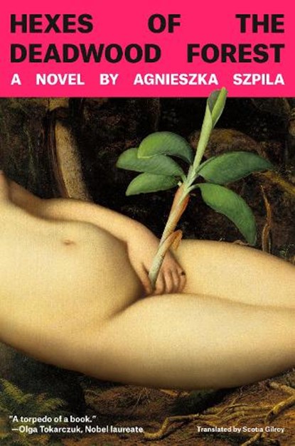 Hexes of the Deadwood Forest, Agnieszka Szpila - Gebonden - 9780593700891